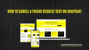 How to Cancel a Friend Request Sent on Snapchat